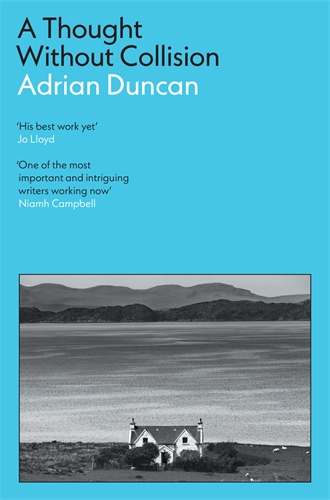 A Thought Without Collision review: Adrian Duncan follows a gifted child into an uncertain adulthood