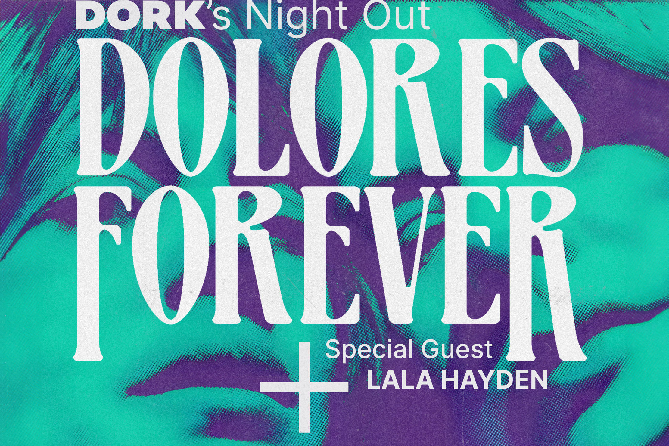 Dolores Forever are set to play the latest edition of Dork's Night Out this November