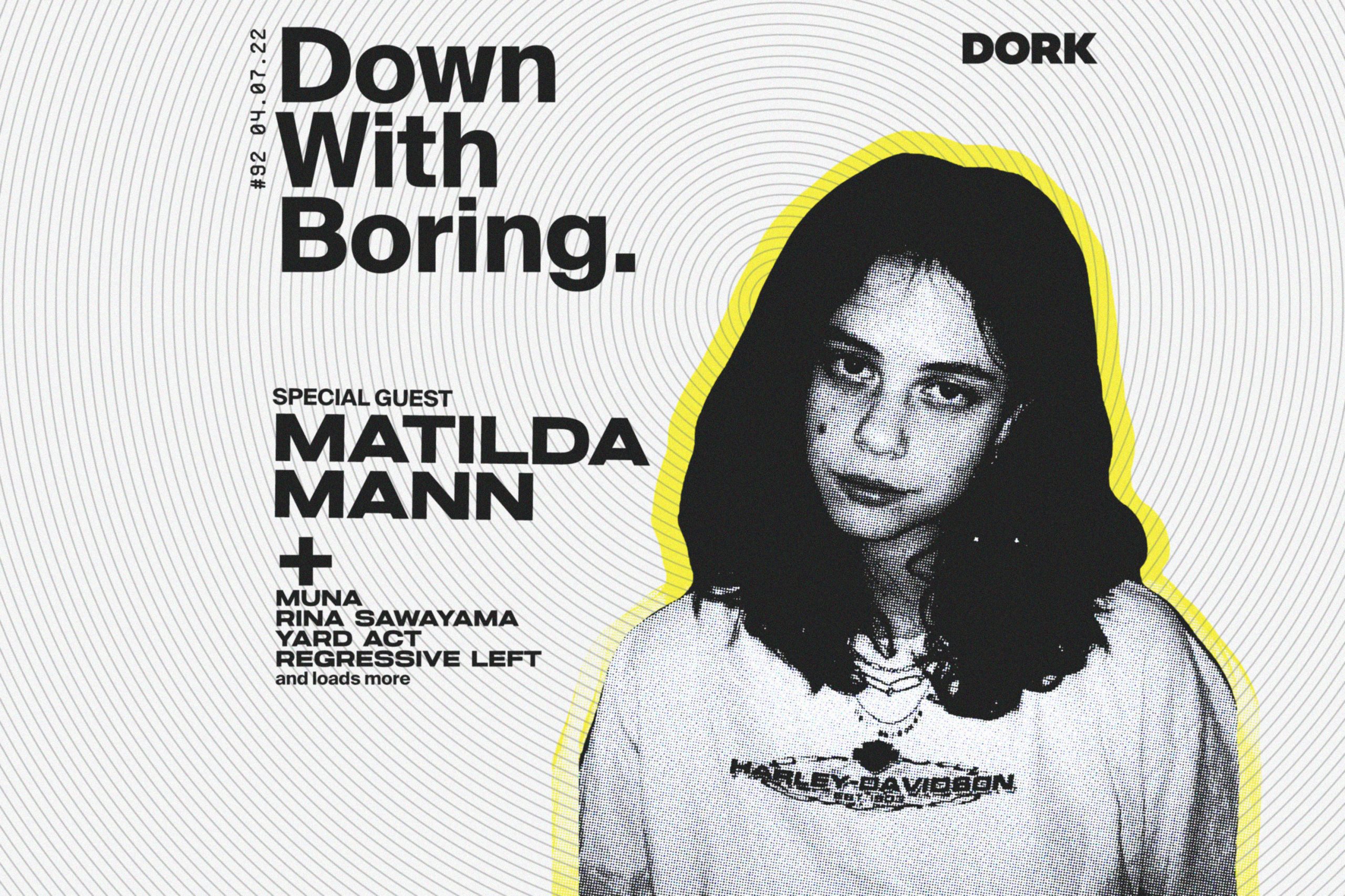 Matilda Mann is our special guest on tonight's edition of Down With Boring