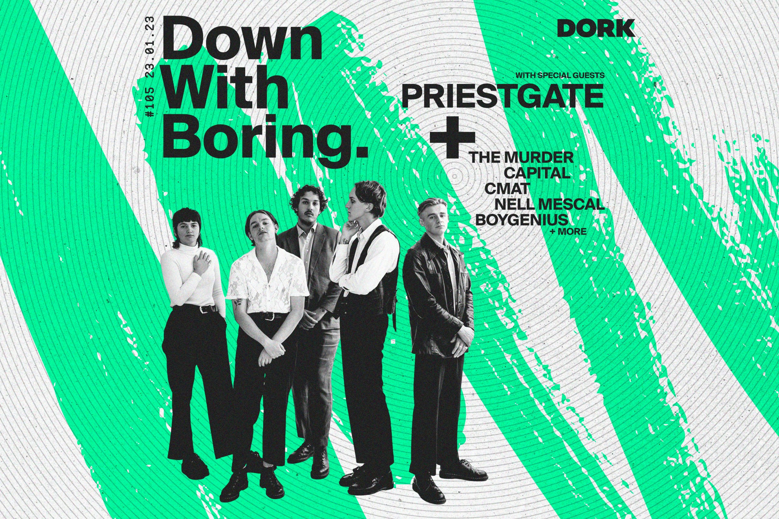 The latest edition of Down With Boring features our Dork Hype List Tour 2023 headliners, Priestgate