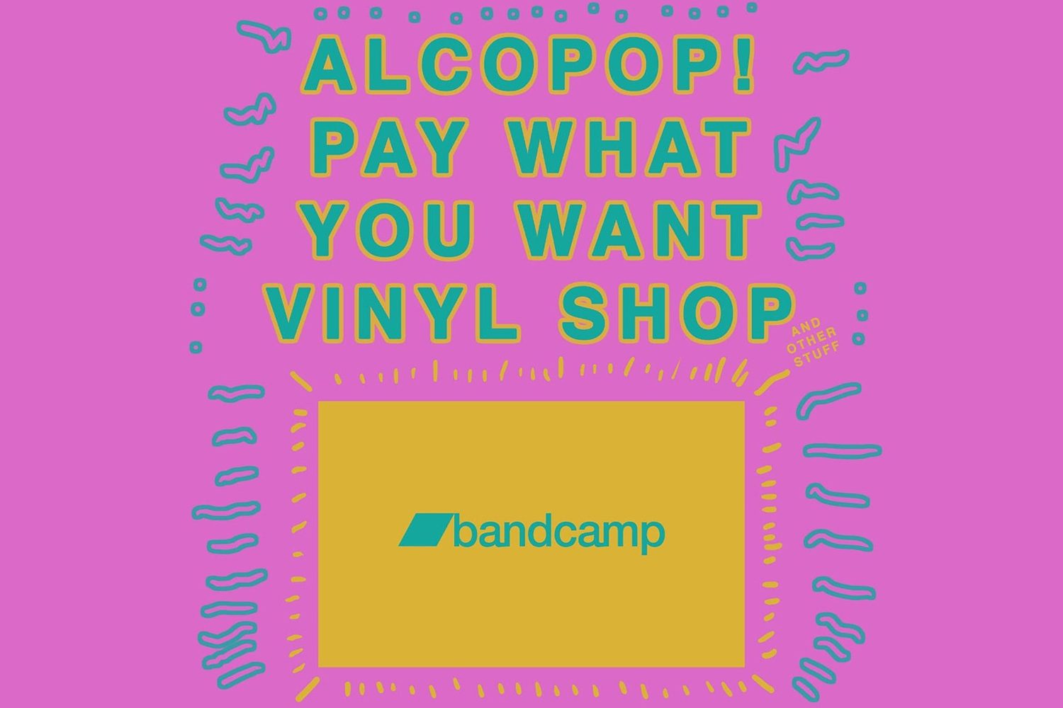 Alcopop! Records have launched a Pay What You Want Vinyl Bandcamp Shop