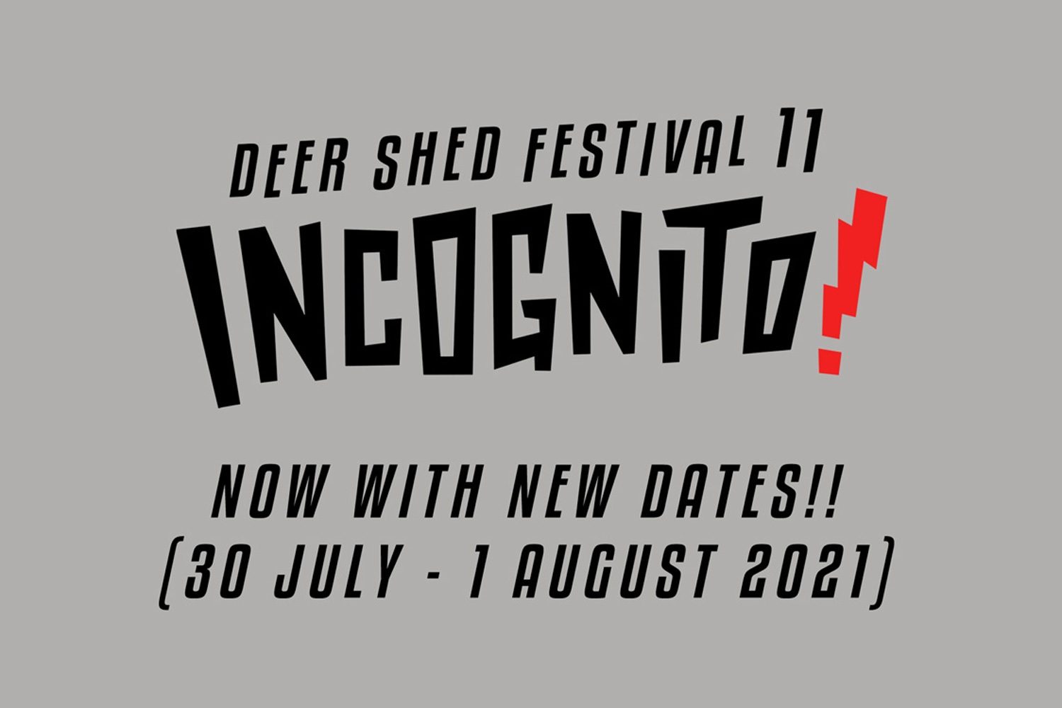 Deer Shed has been postponed to next year