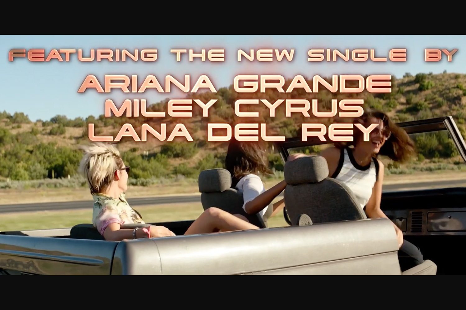 Check out a snippet of Ariana Grande, Miley Cyrus and Lana Del Rey’s collab in the new Charlie’s Angels trailer