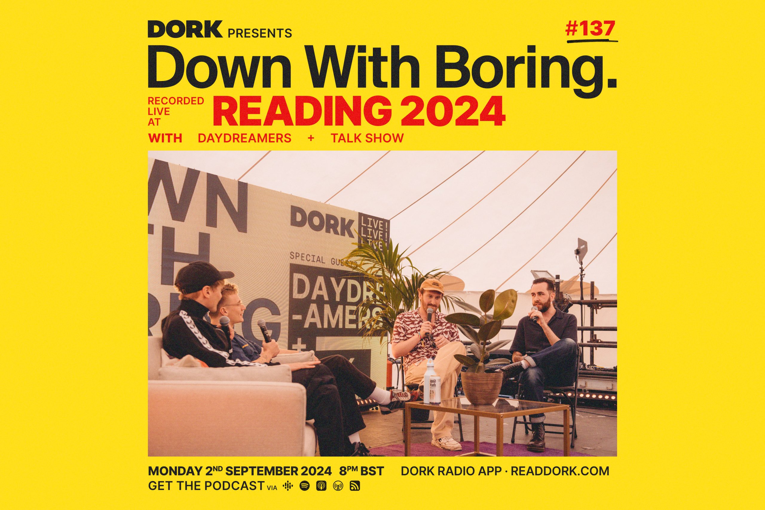 Down With Boring is live(ish) from Reading Festival 2024 tonight, with Daydreamers and Talk Show