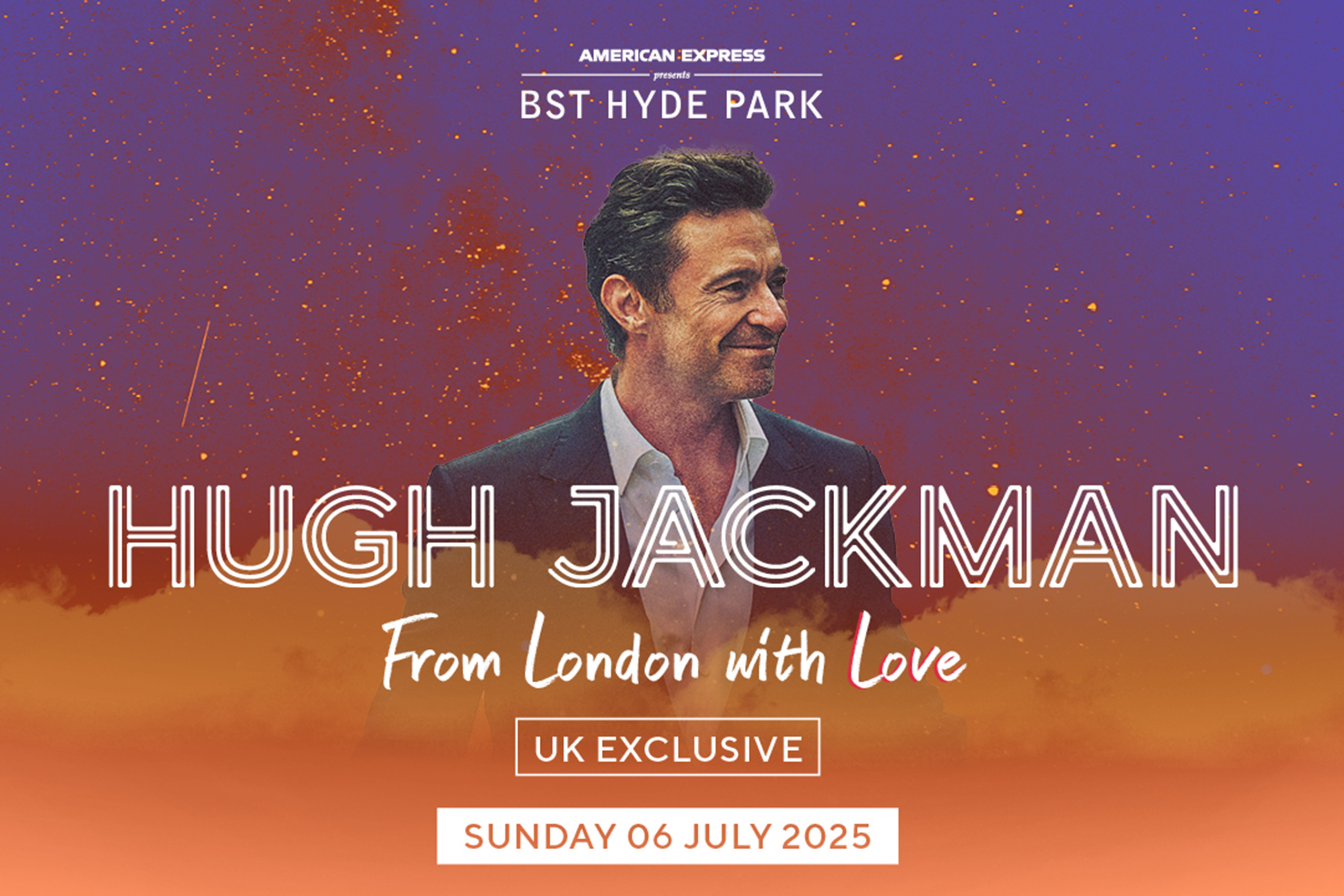 Hugh Jackman is headlining a show for BST Hyde Park 2025